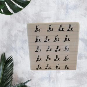 Rae Dunn "Be on Lined Paper" plaque Artisan Collection by Magenta